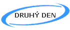 DRUH DEN